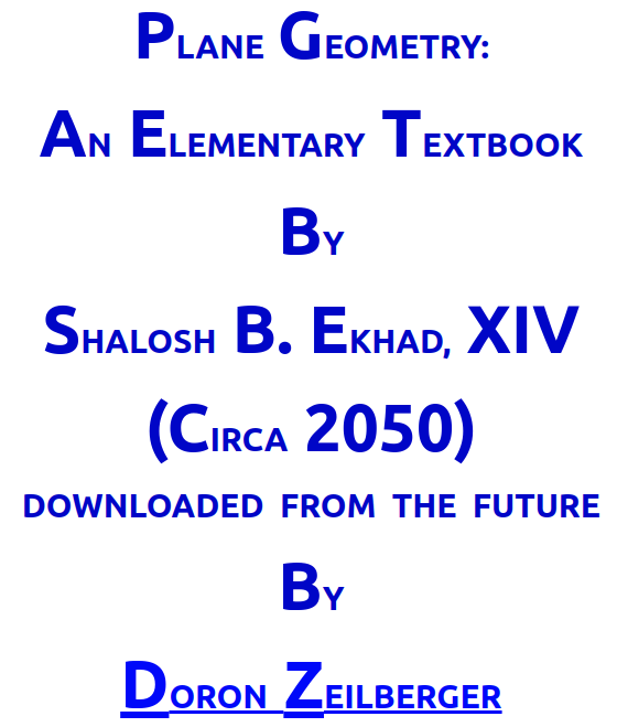 PLANE GEOMETRY: AN ELEMENTARY TEXTBOOK BY SHALOSH B. EKHAD